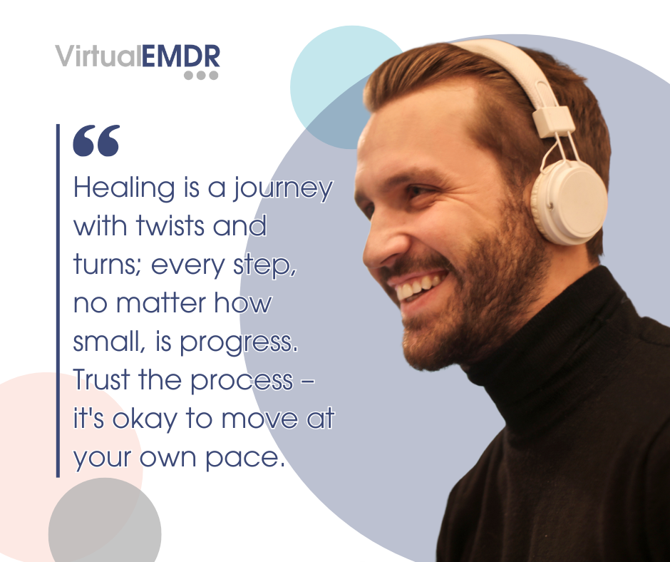 Virtual EMDR artwork showing a man wearing headphones, with a message that healing can have twists and turns and it is okay to move at your own pace.